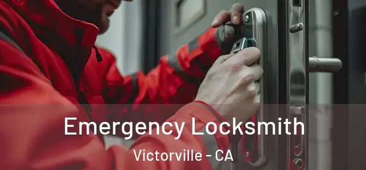 Emergency Locksmith Victorville - CA