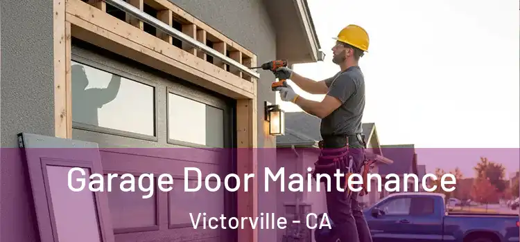  Garage Door Maintenance Victorville - CA