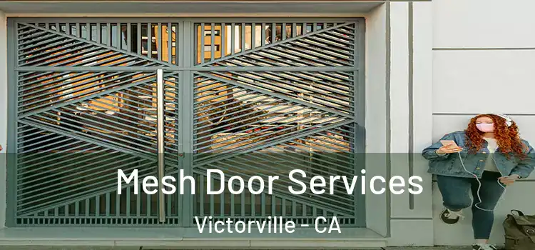 Mesh Door Services Victorville - CA