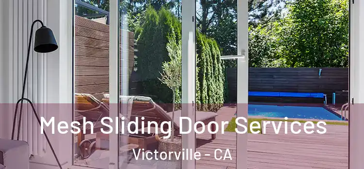  Mesh Sliding Door Services Victorville - CA