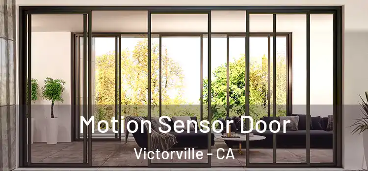 Motion Sensor Door Victorville - CA