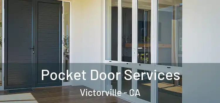  Pocket Door Services Victorville - CA