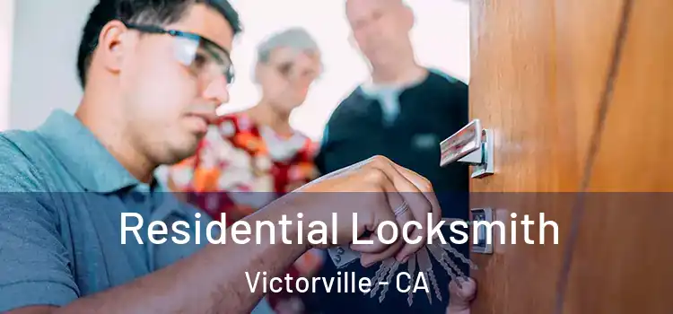 Residential Locksmith Victorville - CA